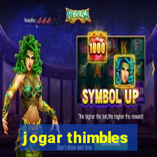 jogar thimbles